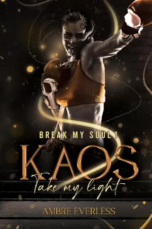 Break My Soul, Tome 1 : Kaos